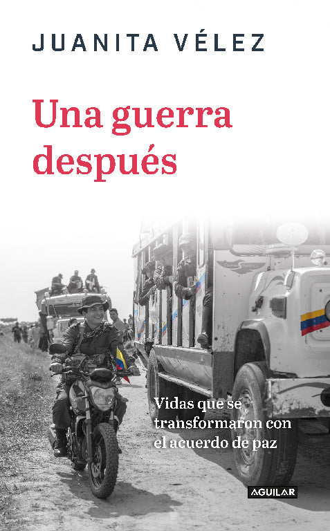 UNA GUERRA DESPUÉS - JUANITA VÉLEZ FALLA