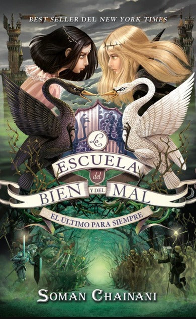 ESCUELA DEL BIEN Y DEL MAL, LA - VOL. 3 (COL)- CHAINANI, SOMAN