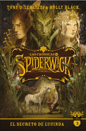 CRONICAS DE SPIDERWICK #3- HOLLY BLACK