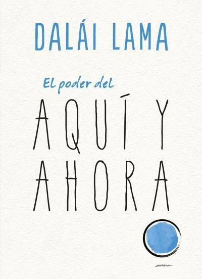 PODER DEL AQUI Y AHORA, EL (COL)- LAMA, DALAI