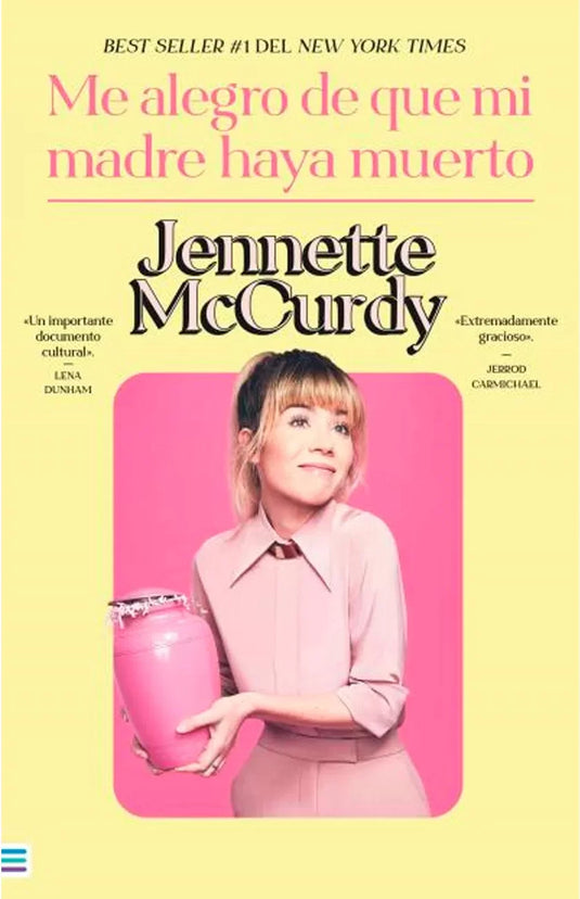 ME ALEGRO QUE MI MADRE HAYA MUERTO - MCCURDY, JENNETTE