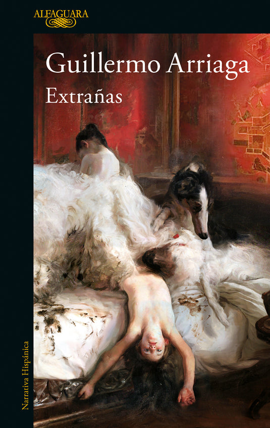 EXTRAÑAS - GUILLERMO ARRIAGA