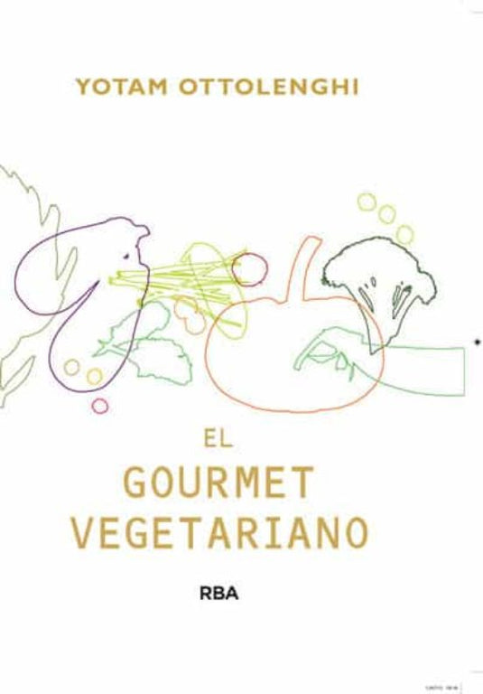 EL GOURMET VEGETARIANO - OTTOLENGHI, YOTAM