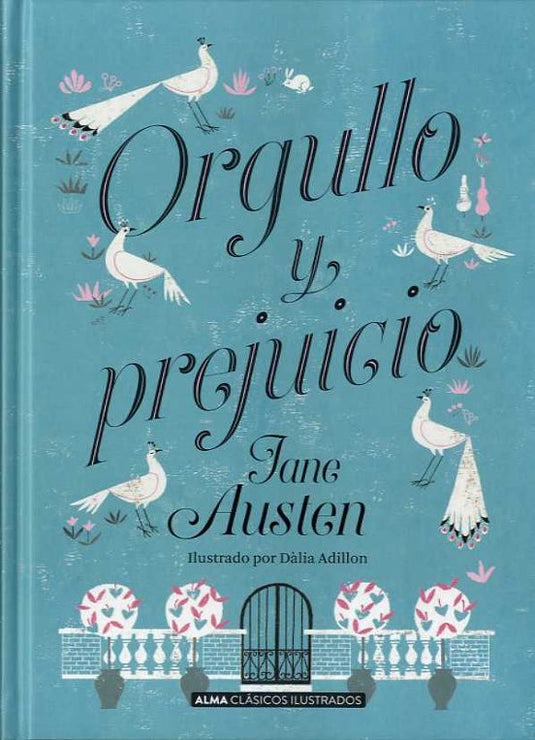 ORGULLO Y PREJUICIO clasicos td  Alma - AUSTEN, JANE