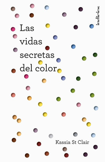 VIDAS SECRETAS DEL COLOR, LAS- ST CLAIR, KASSIA