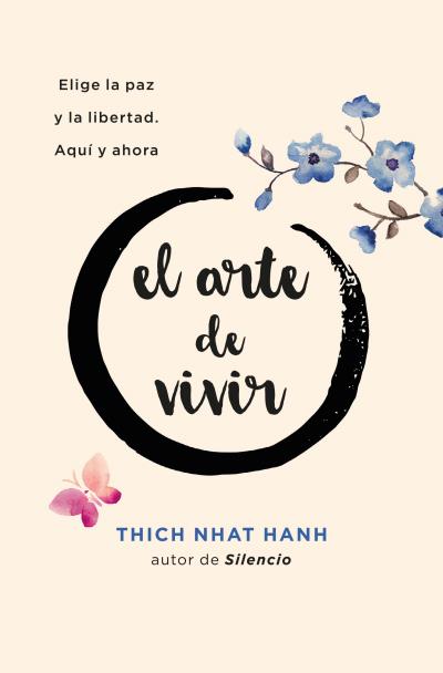 EL ARTE DE VIVIR - NHAT HANH, THICH