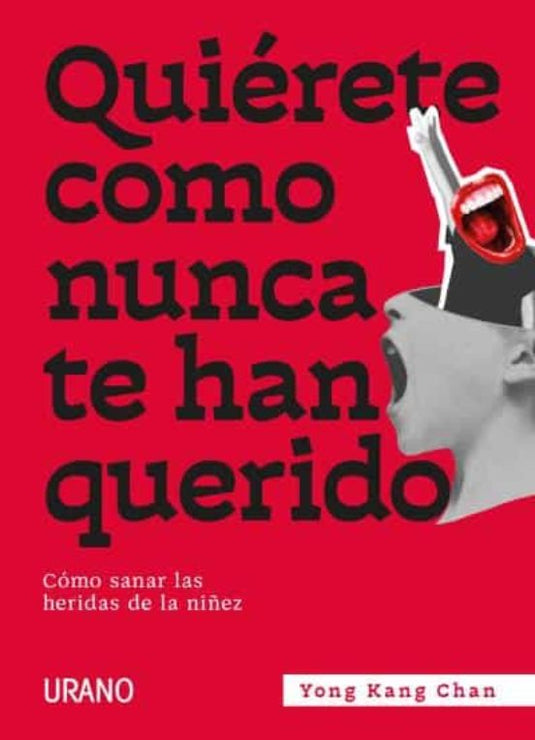 QUIERETE COMO NUNCA TE HAN QUERIDO - YONG KANG CHAN