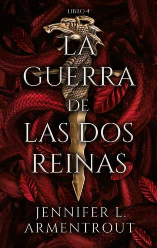 LA GUERRA DE LAS DOS REINAS (Sangre y Cenizas#4) - JENNIFER L. ARMENTROUT