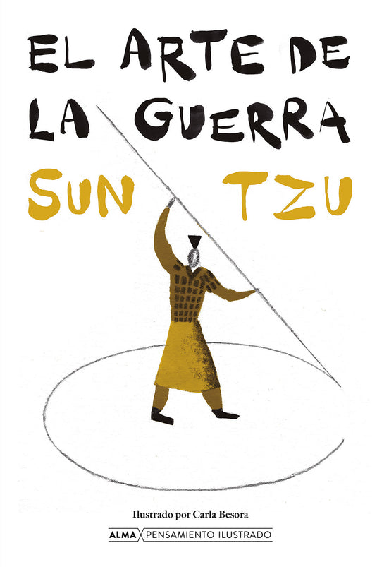 ARTE DE LA GUERRA, EL pensamiento td  Alma- TZU, SUN