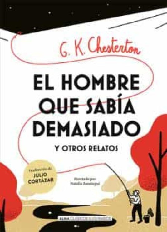 HOMBRE QUE SABIA DEMASIADO Y OTROS RELATOS (TD  Alma)- CHESTERTON, GILBERT KEITH