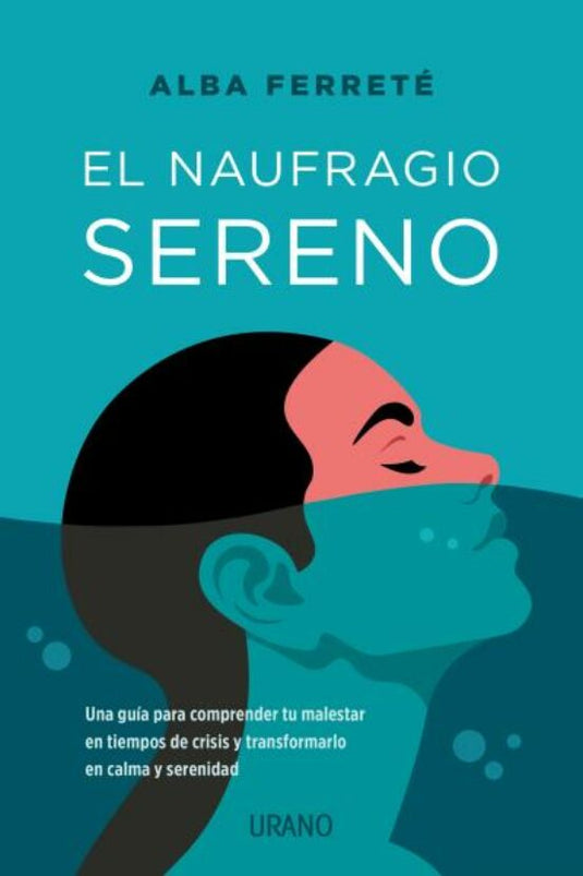 EL NAUFRAGIO SERENO - ALBA FERRETÉ