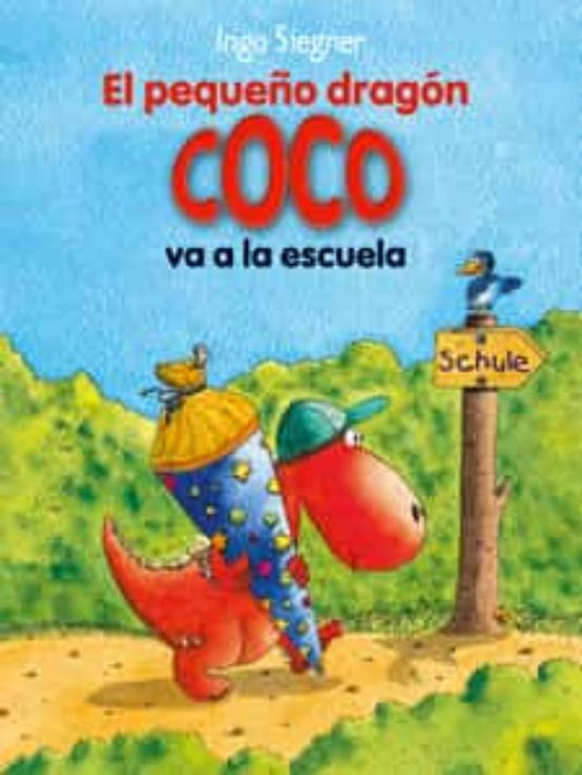 EL PEQUEÑO DRAGON COCO VA A LA ESCUELA