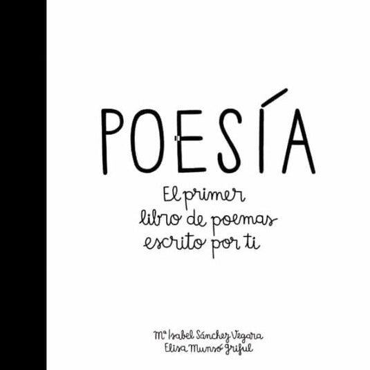 POESIA. EL PRIMER LIBRO DE POEMAS ESCRITO POR TI -SANCHEZ, MARIA ISABEL - MUNZO GRIFUL, EL