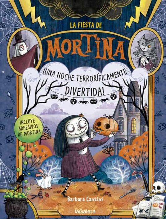 FIESTA DE MORTINA. UNA NOCHE TERRORIFICAMENTE DIVERTIDA -CANTINI, BARBARA