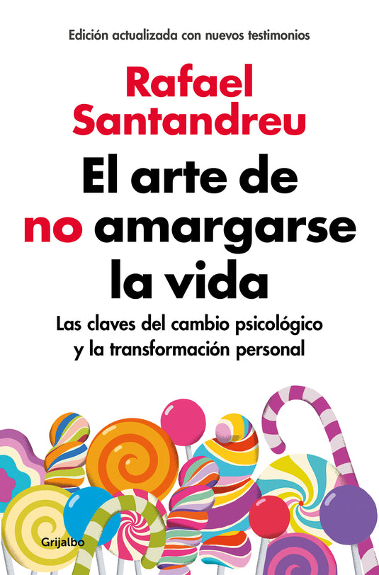 EL ARTE DE NO AMARGARSE LA VIDA - RAFAEL SANTANDREU