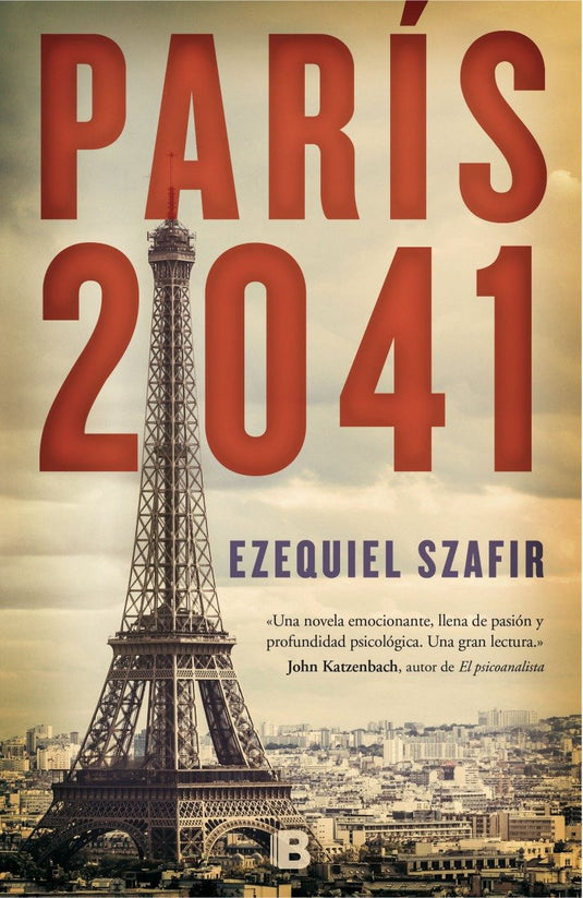 PARÍS 2041 - EZEQUIEL SZAFIR