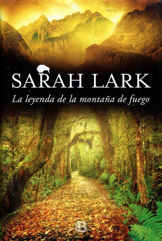 LA LEYENDA DE LA MONTAÑA DE FUEGO - SARAH LARK