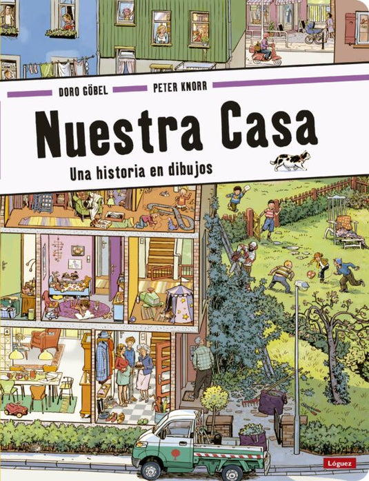 NUESTRA CASA UNA HISTORIA EN DIBUJOS td  Loguez - GOBEL, DORO - KNORR, PETER