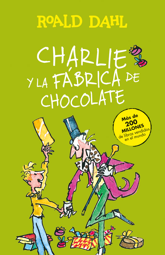 CHARLIE Y LA FÁBRICA DE CHOCOLATE - ROALD DAHL