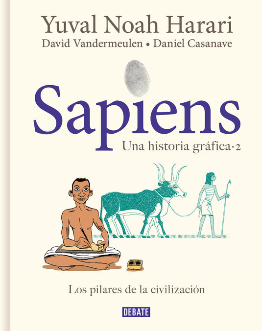 SAPIENS. UNA HISTORIA GRÁFICA 2 - YUVAL NOAH HARARI ; DAVID VANDERMEULEN ; DANIEL CASANAVE