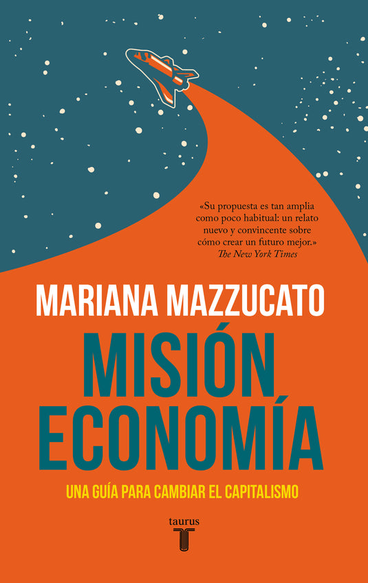 MISIÓN ECONOMÍA - MARIANA MAZZUCATO