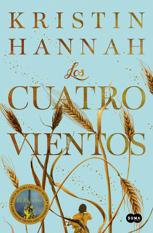 LOS CUATRO VIENTOS - KRISTIN HANNAH