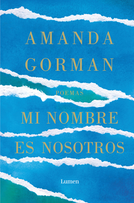 MI NOMBRE ES NOSOTROS - AMANDA GORMAN