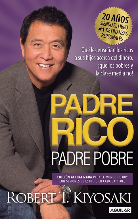 PADRE RICO, PADRE POBRE - ROBERT T. KIYOSAKI