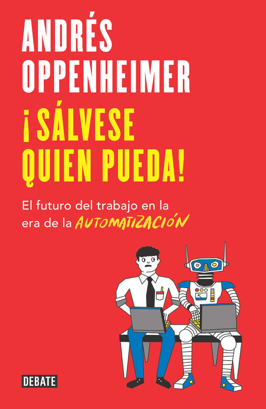 ¡SÁLVESE QUIEN PUEDA! - ANDRÉS OPPENHEIMER