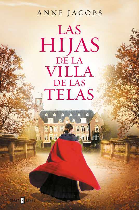 LAS HIJAS DE LA VILLA DE LAS TELAS (LA VILLA DE LAS TELAS 2) - ANNE JACOBS