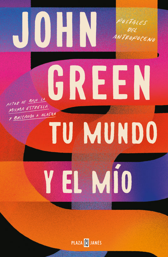 TU MUNDO Y EL MÍO - JOHN GREEN