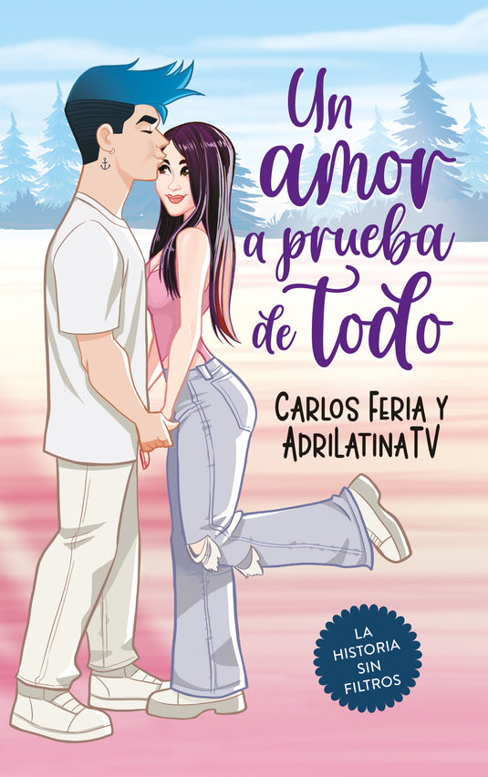 UN AMOR A PRUEBA DE TODO - CARLOS FERIA / ADRIANA VALCÁRCEL (ADRILATINA)