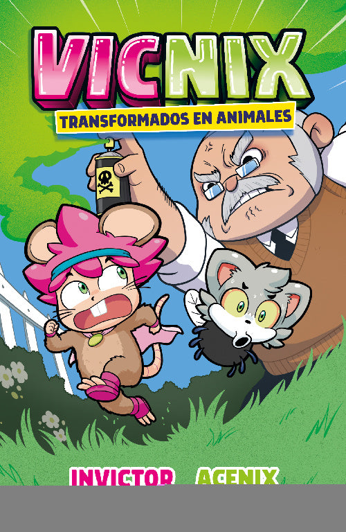 VICNIX. TRANSFORMADOS EN ANIMALES  (VICNIX 4) - INVICTOR ;  ACENIX