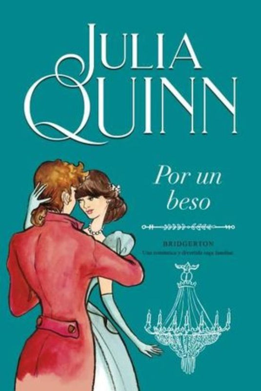 POR UN BESO BRIDGERTON#7 - JULIA QUINN