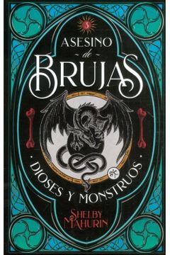 ASESINO DE BRUJAS -VOL. 3 DIOSES Y MONSTRUOS (COL)- MAHURIN, SHELBY