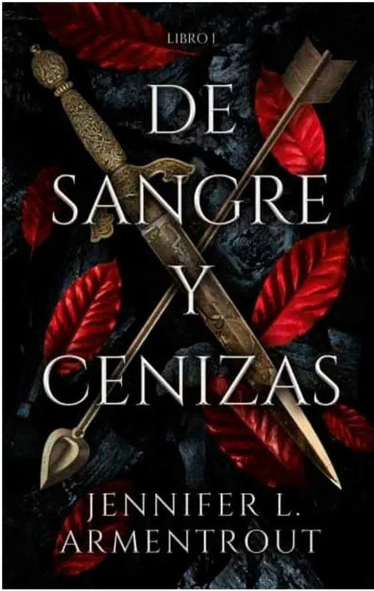 DE SANGRE Y CENIZAS - JENNIFER L. ARMENTROUT