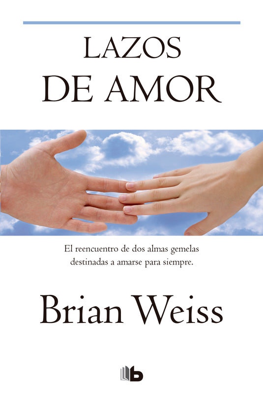 LAZOS DE AMOR - BRIAN WEISS