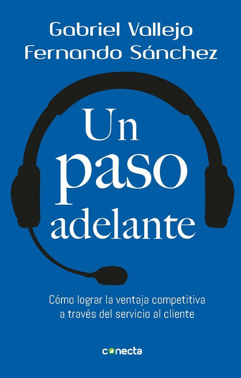 UN PASO ADELANTE - GABRIEL VALLEJO LÓPEZ ; FERNANDO SÁNCHEZ PAREDES