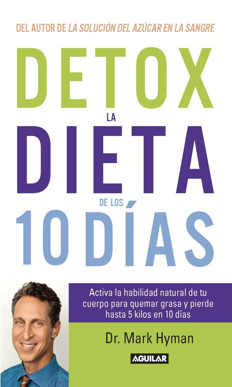 DETOX  LA DIETA DE LOS 10 DÍAS - HYMAN MARK