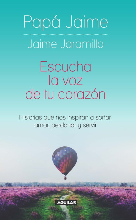 ESCUCHA LA VOZ DE TU CORAZÓN - JAIME JARAMILLO