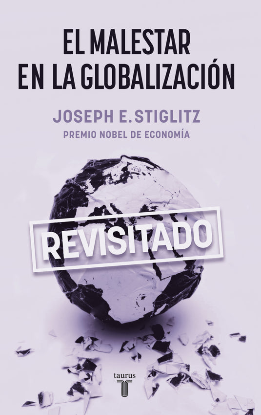 EL MALESTAR EN LA GLOBALIZACIÓN - JOSEPH E. STIGLITZ