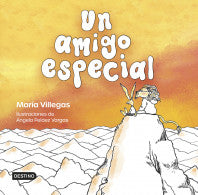UN AMIGO ESPECIAL - MARIA VILLEGAS